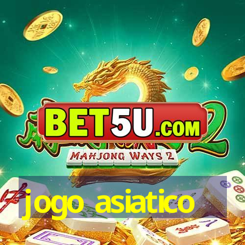 jogo asiatico